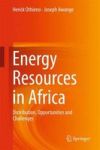Energy Resources In Africa - Distribution Opportunities And Challenges Hardcover 1ST Ed. 2016