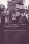Violence Against Women in Asian Societies Asaa Women in Asia Series