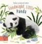 Goodnight Little Panda - A Book About Fussy Eating   Board Book