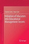 Initiation Of Educators Into Educational Management Secrets Hardcover 1ST Ed. 2018