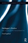 Heidegger& 39 S Shadow - Kant Husserl And The Transcendental Turn Hardcover