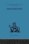Social Deviance - Social Policy, Action and Research