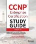 Ccnp Enterprise Certification Study Guide - Exam 350-401   Paperback