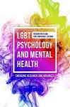 Lgbt Psychology And Mental Health - Emerging Research And Advances Hardcover