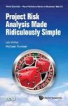 Project Risk Analysis Made Ridiculously Simple - World Scientific-now Publishers Series In Business Hardcover