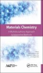 Materials Chemistry - A Multidisciplinary Approach To Innovative Methods Hardcover