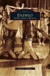 Idlewild - The Black Eden Of Michigan Hardcover