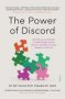 The Power Of Discord: Why The Ups And Downs Of Relationships Are The Secret To Building Intimacy Resilience And Trust By Dr Claudia M. Gold