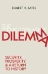 The Development Dilemma - Security Prosperity And A Return To History Hardcover