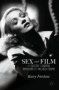 Sex And Film - The Erotic In British American And World Cinema   Paperback