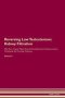 Reversing Low Testosterone - Kidney Filtration The Raw Vegan Plant-based Detoxification & Regeneration Workbook For Healing Patients. Volume 5   Paperback