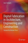 Digital Fabrication In Architecture Engineering And Construction