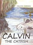 Calvin The Catfish Hardcover