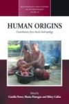 Human Origins - Contributions From Social Anthropology Hardcover