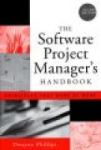 The Software Project Manager& 39 S Handbook - Principles That Work At Work Paperback 2nd Revised Edition