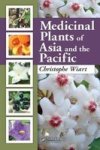Medicinal Plants Of Asia And The Pacific Hardcover
