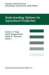 Understanding Options For Agricultural Production Hardcover 1998