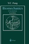 Biomechanics: Circulation Hardcover 2ND Ed. 1997