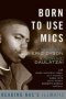 Born To Use Mics - Reading Nas&  39 S Illmatic   Paperback