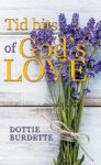 Tid Bits Of God& 39 S Love Hardcover