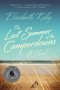 The Last Summer Of The Camperdowns - A Novel   Paperback
