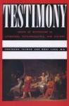 Routledge Testimony: Crises of Witnessing in Literature, Psychoanalysis and History