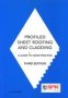 Profiled Sheet Roofing And Cladding - A Guide To Good Practice   Paperback 3RD Edition