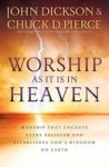 Worship As It Is In Heaven - Worship That Engages Every Believer And Establishes God& 39 S Kingdom On Earth Paperback