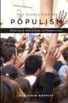 The Global Rise Of Populism - Performance Political Style And Representation Paperback