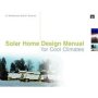 Solar Home Design Manual For Cool Climates   Paperback