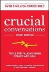 Crucial Conversations: Tools For Talking When Stakes Are High Third Edition Paperback 3RD Edition