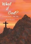 What If God? - A Personal Devotion Bible Study Hardcover