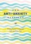 The Anti-anxiety Journal Volume 33 - Writing Prompts To Keep You Calm And Stress-free   Paperback