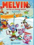 Melvin And The Ice Cleaning Machine Hardcover