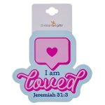 I Am Loved Sticker