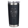 For I Know The Plans Black Stainless Steel Travel Mug