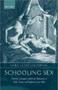 Schooling Sex - Libertine Literature And Erotic Education In Italy France And England 1534-1685   Hardcover