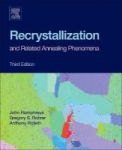 Recrystallization And Related Annealing Phenomena Hardcover 3RD Edition