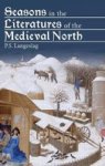 Seasons In The Literatures Of The Medieval North Hardcover