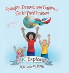 Annalee Briana And Caiden.....go To Paris France Hardcover