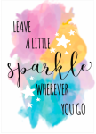Leave A Little Sparkle - Wall Art Print - A1