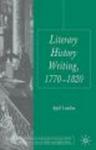 Literary History Writing, 1770-1820 Hardcover