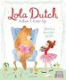 Lola Dutch: When I Grow Up Paperback