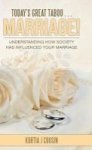 Today& 39 S Great Taboo . . . Marriage - Understanding How Society Has Influenced Your Marriage Hardcover