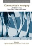 Connectivity In Antiquity - Globalization As A Long-term Historical Process Paperback
