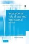 International Rule Of Law And Professional Ethics   Paperback