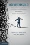 Incomprehensible - A Study Of How Our Legal System Encourages Incomprehensibility Why It Matters And What We Can Do About It   Hardcover