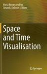 Space And Time Visualisation Hardcover 1ST Ed. 2016