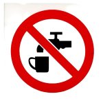 Prohibitory Signage No Drinking Water Plastic 19CM X 19CM
