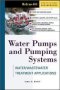 Water Pumps And Pumping Systems   Hardcover Ed